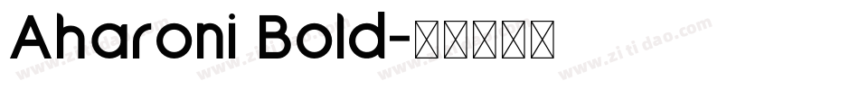 Aharoni Bold字体转换